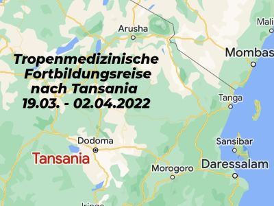 Tropenmedizinische Fortbildungsreise nach Tansania 19.03. - 02.04.2022